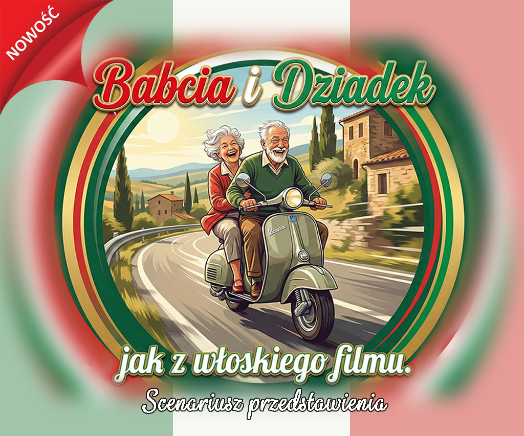 Babcia i Dziadek scenariusz przedstawienia 2026